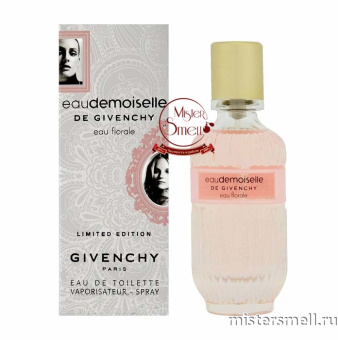 Купить Высокого качества Givenchy - Eaudemoiselle De Givenchy Eau Florale Limited Edition, 100 ml духи оптом