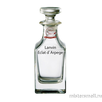 картинка Масляные духи Lux качества Lanvin Eclat d`Arpege 100 ml духи от оптового интернет магазина MisterSmell