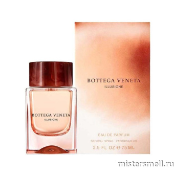 Купить Высокого качества Bottega Veneta - Illusione EDP, 75 ml духи оптом