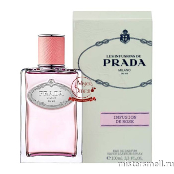 Купить Высокого качества Prada - Infusion De Rose, 100 ml духи оптом