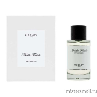 Купить Высокого качества 1в1 Heeley Parfums - Menthe Fraiche, 100 ml духи оптом