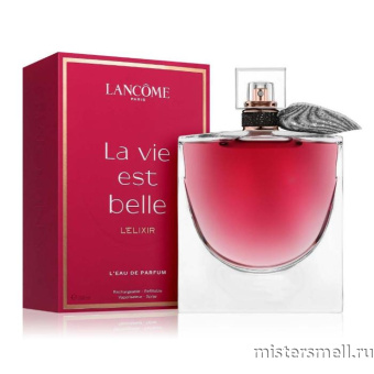 Купить Высокого качества  1в1 Lancome - La Vie Est Belle L'Elixir, 75 ml духи оптом