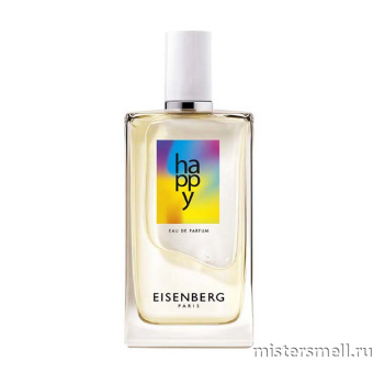 картинка Оригинал Eisenberg - Happy Eau de Parfum 100 ml от оптового интернет магазина MisterSmell