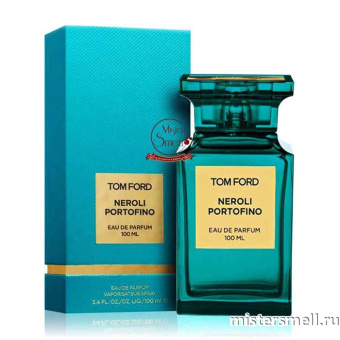 Купить Высокого качества 1в1 Tom Ford - Neroli Portofino, 100 ml оптом