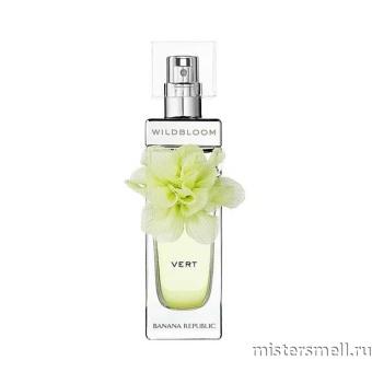 картинка Оригинал Banana Republic - Wildbloom Vert Eau de Parfum 100 ml от оптового интернет магазина MisterSmell