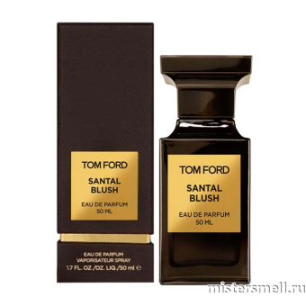 Купить Высокого качества Tom Ford - Santal Blush 50 ml духи оптом