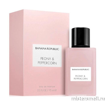 Купить Высокого качества Banana Republic - Peony & Peppercorn, 75 ml духи оптом