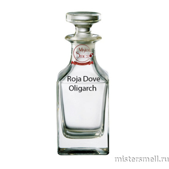 картинка Масляные духи Lux качества Roja Dove Oligarch 100 ml духи от оптового интернет магазина MisterSmell