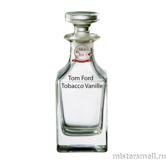 картинка Масляные духи Lux качества Tom Ford Tobacco Vanille 100 ml духи от оптового интернет магазина MisterSmell