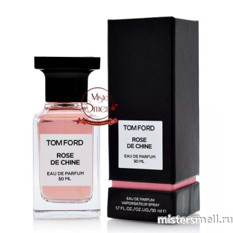 Купить Высокого качества Tom Ford - Rose De Chine 50 ml духи оптом
