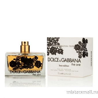 картинка Тестер Dolce&Gabbana The One Lace Edition от оптового интернет магазина MisterSmell