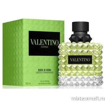 Купить Высокого качества Valentino - Donna Born in Roma Green Stravaganza, 100 ml духи оптом