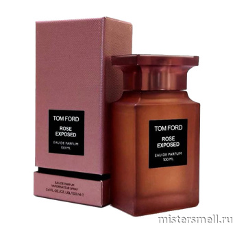 Купить Высокого качества Tom Ford - Rose Exposed, 100 ml духи оптом