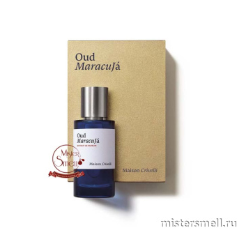 Купить Высокого качества Maison Crivelli - Oud Maracuja 50 ml духи оптом