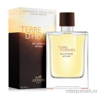 Купить Высокого качества 1в1 Hermes - Terre d'Hermes eau intense Vetiver, 100 ml оптом