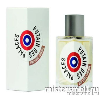 Купить Высокого качества Etat Libre D`Orange - Putain Des Palaces, 100 ml духи оптом