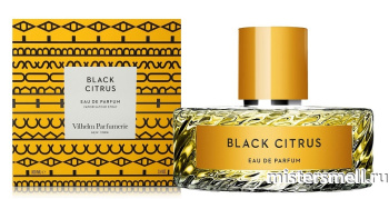 картинка Оригинал Vilhelm Parfumerie Black Citrus (унис) edp 100 мл от оптового интернет магазина MisterSmell
