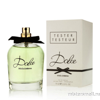 картинка Тестер Dolce&Gabbana Dolce от оптового интернет магазина MisterSmell