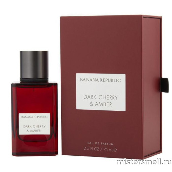 Купить Высокого качества Banana Republic - Dark Cherry & Amber, 75 ml духи оптом
