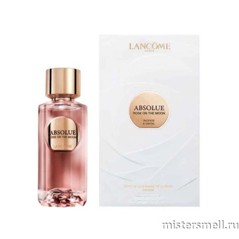 Купить Высокого качества  1в1 Lancome - Absolue Rose On The Moon, 100 ml духи оптом