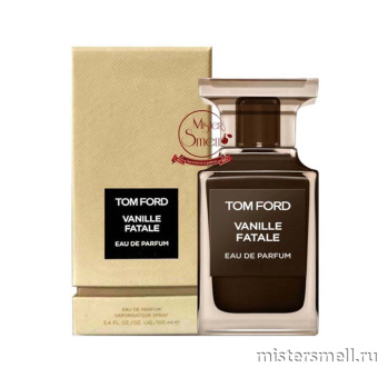 Купить Высокого качества Tom Ford - Vanille Fatale 2024, 100 ml духи оптом