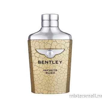 картинка Оригинал Bentley - Infinite Rush 100 ml от оптового интернет магазина MisterSmell