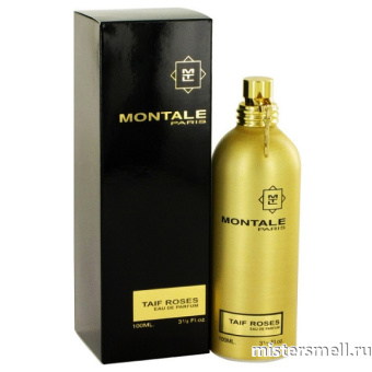 Купить Montale - Taif Roses, 100 ml духи оптом