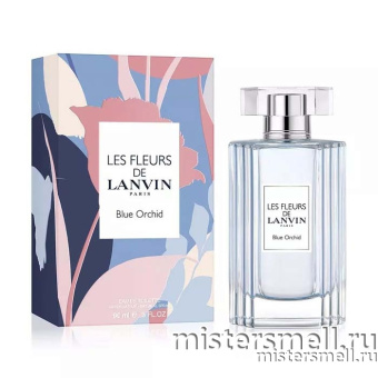 Купить Высокого качества Lanvin - Les Fleurs Blue Orchid, 90 ml духи оптом