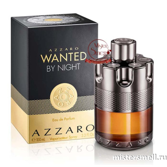 Купить Высокого качества 1в1 Azzaro - Wanted By Night, 100 ml оптом