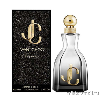 Купить Высокого качества Jimmy Choo - I Want Choo Forever, 100 ml духи оптом