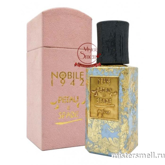 Купить Высокого качества Nobile 1942 - Petale e Spade, 75 ml духи оптом