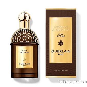 Купить Высокого качества Guerlain - Absolus Allegoria Cuir Itense, 125 ml духи оптом