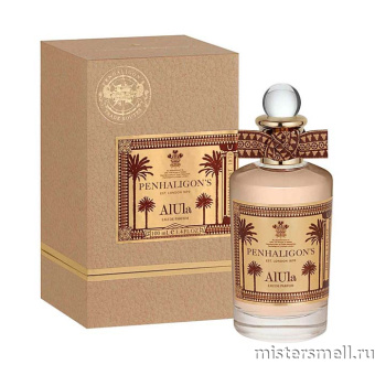 Купить Высокого качества Penhaligon's - AlUla Eau De Parfum, 100 ml духи оптом