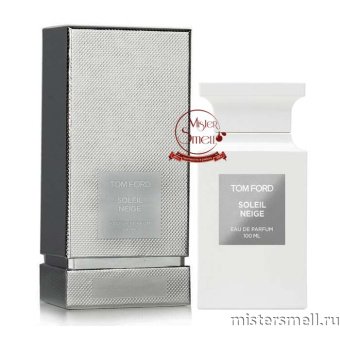 Купить Высокого качества Tom Ford - Soleil Neige, 100 ml духи оптом