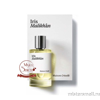Купить Высокого качества Maison Crivelli - Iris Malikhan 50 ml духи оптом