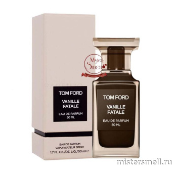 Купить Высокого качества Tom Ford - Vanille Fatale 2024 50 ml духи оптом