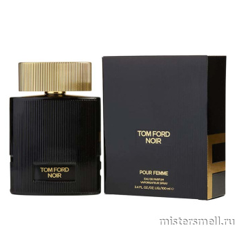 Купить Высокого качества Tom Ford - Noir Pour Femme, 100 ml духи оптом