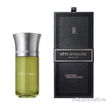 Купить Высокого качества Les Liquides Imaginaires - Bete Humaine, 100 ml духи оптом