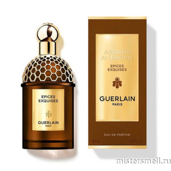 Купить Высокого качества Guerlain - Absolus Allegoria Epices Exquises, 125 ml духи оптом
