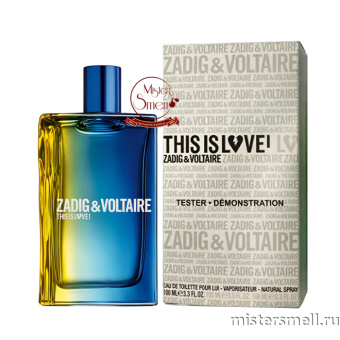 картинка Тестер Zadig & Voltaire This is Love! Pour Lui Lux версия от оптового интернет магазина MisterSmell